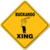 Buckaroo Xing Sign Aluminum 12 in X 12 in #20940