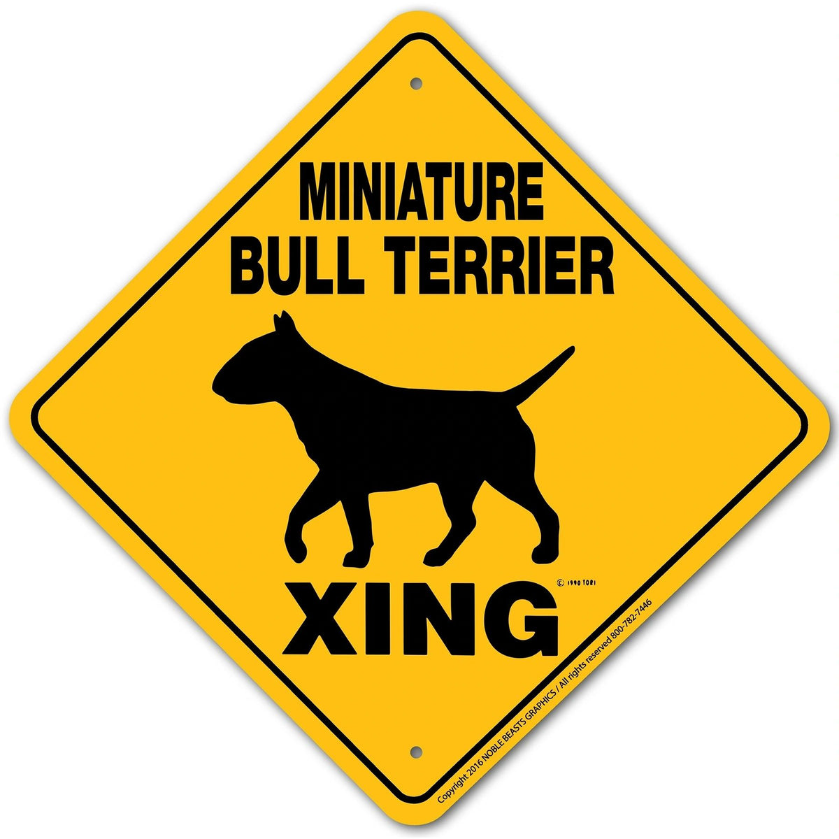 Miniature Bull Terrier Xing Sign Aluminum 12 in X 12 in #20021