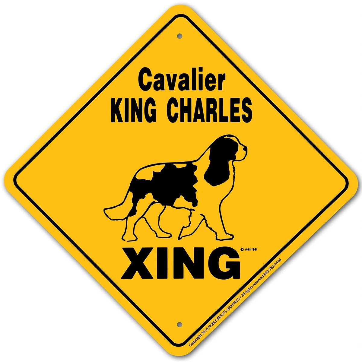 Cavalier King Charles Xing Sign Aluminum 12 in X 12 in #20741