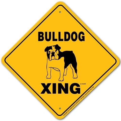 Bulldog Xing Sign Aluminum 12 in X 12 in #20492