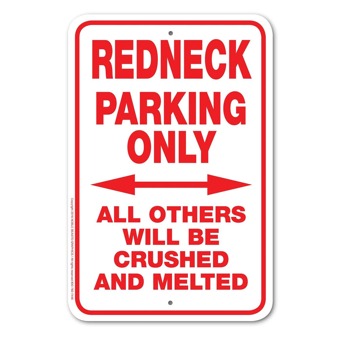 Redneck Parking Only Sign Aluminum 12 in X 18 in #146741