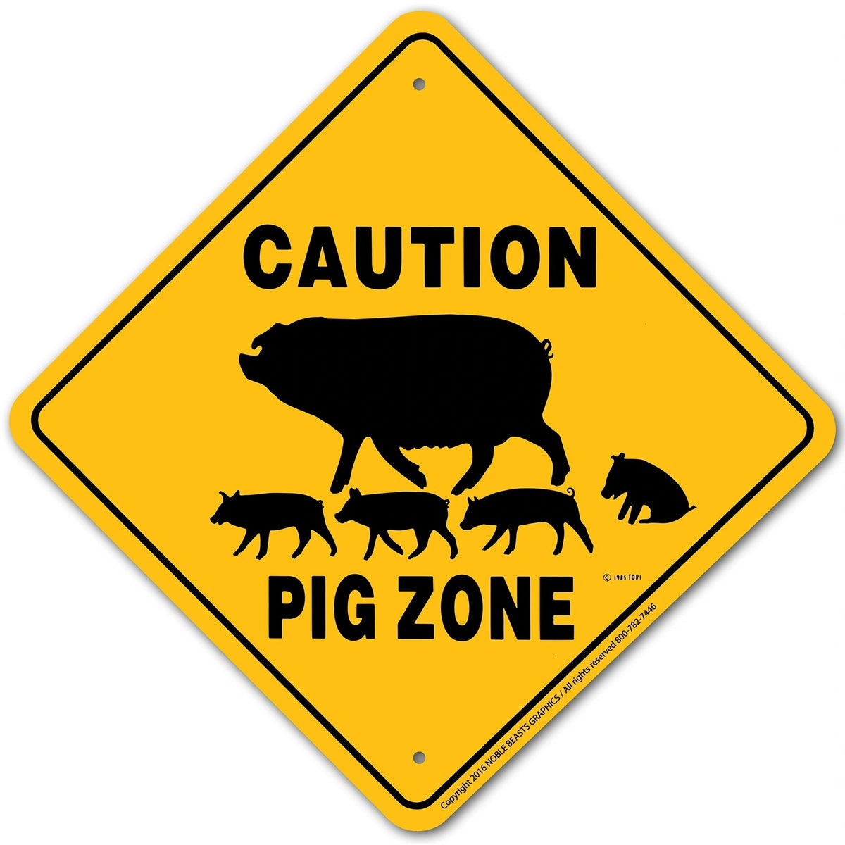 Caution Pig Zone Sign Aluminum 12 in X 12 in #21378