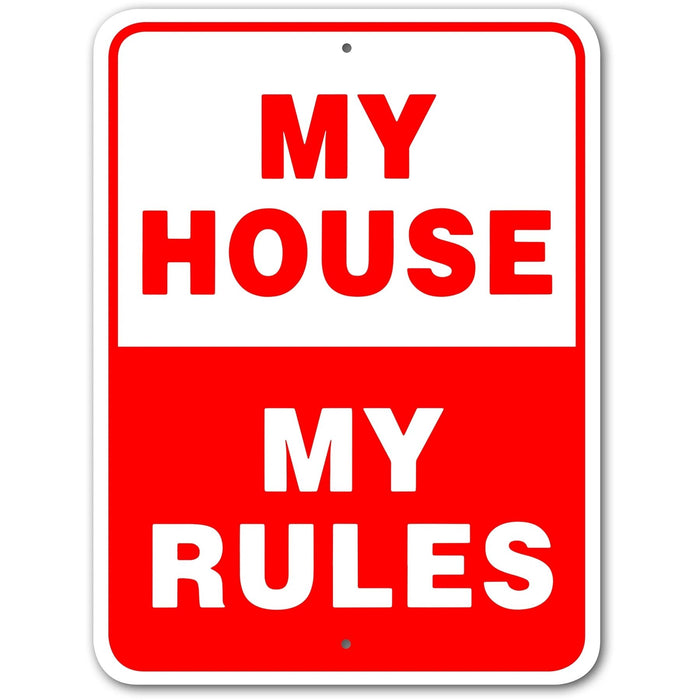 My House My Rules Sign Aluminum 9 in X 12 in #3245393