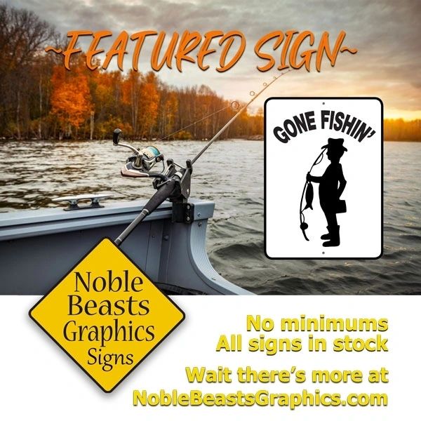 Gone Fishin' Sign Aluminum 12 in X 9 in #GONE793