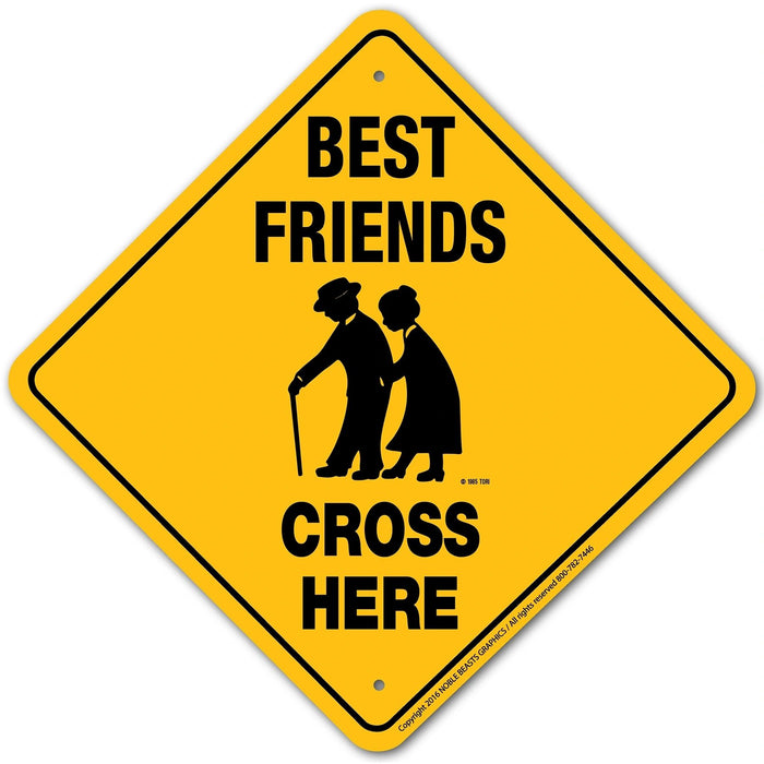Best Friends Cross Here (Old Folks) Sign Aluminum 12 in X 12 in #957