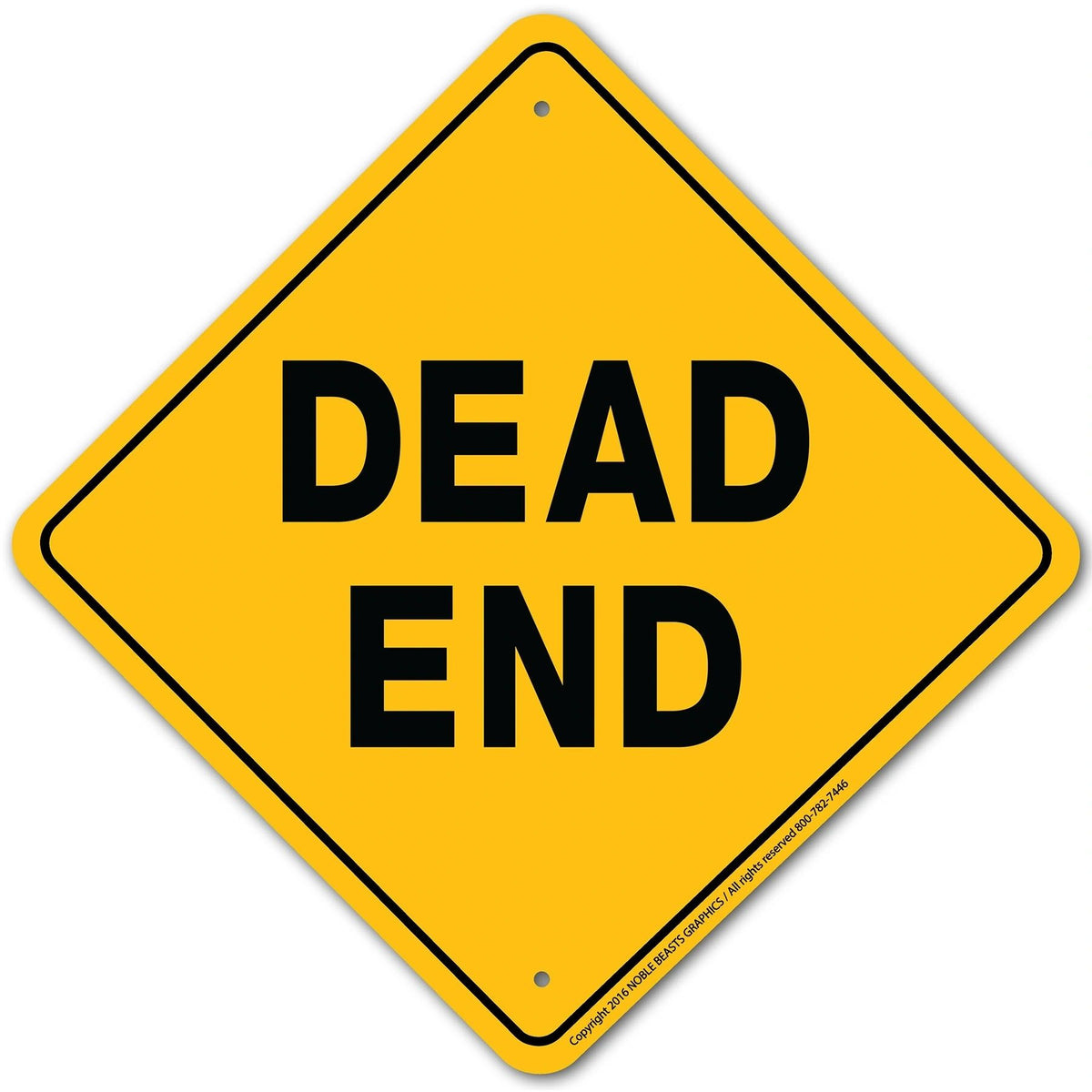 Dead End Sign Aluminum 12 in X 12 in #20593
