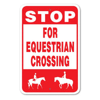 Stop for Equestrain Crossing Sign Aluminum 12 in x 18 in #146679